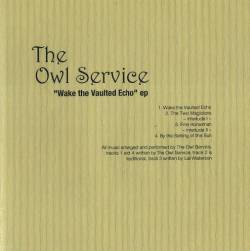 The Owl Service : Wake the Vaulted Echo